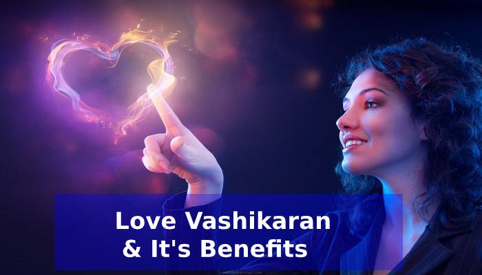 why people use love vashikaran